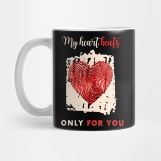 My heart beats only for you Mug